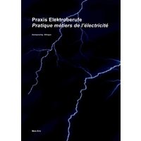 Praxis Elektroberufe / Pratique métiers de l'électricité (color) von Epubli