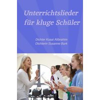 Unterrichtslieder für kluge Schüler von Epubli