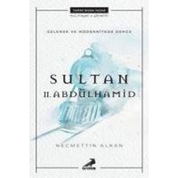 Gelenek ve Modernitede Denge Sultan II. Abdülhamid von Erdem Yayinlari