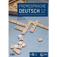 Fremdsprache Deutsch - - Heft 64 (2021): Wortschatz von Erich Schmidt Verlag