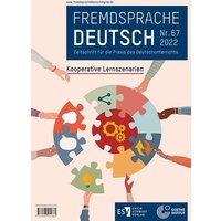 Fremdsprache Deutsch - - Heft 67 (2022): Kooperative Lernszenarien von Erich Schmidt Verlag