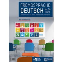 Fremdsprache Deutsch - - Heft 68 (2023): Nachhaltigkeit von Erich Schmidt Verlag