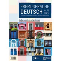 Fremdsprache Deutsch - - Heft 71 (2024): Kultursensibel unterrichten von Erich Schmidt Verlag