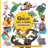 The Great Half-A-Dozen Children's Stories & Coloring Book von Erin Go Bragh Publishing