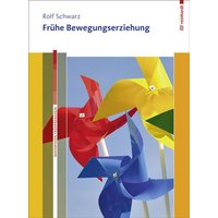 Frühe Bewegungserziehung. Mit Online-Materialien. von Ernst Reinhardt Verlag