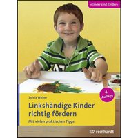 Linkshändige Kinder richtig fördern von Ernst Reinhardt Verlag