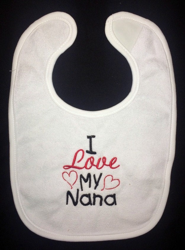 Ich Liebe Meine Nana Benutzerdefinierte Bestickt Lätzchen Ich Liebe Meine Nana Benutzerdefinierte Bestickt Lätzchen von Etsy - BoutiqfullyYours