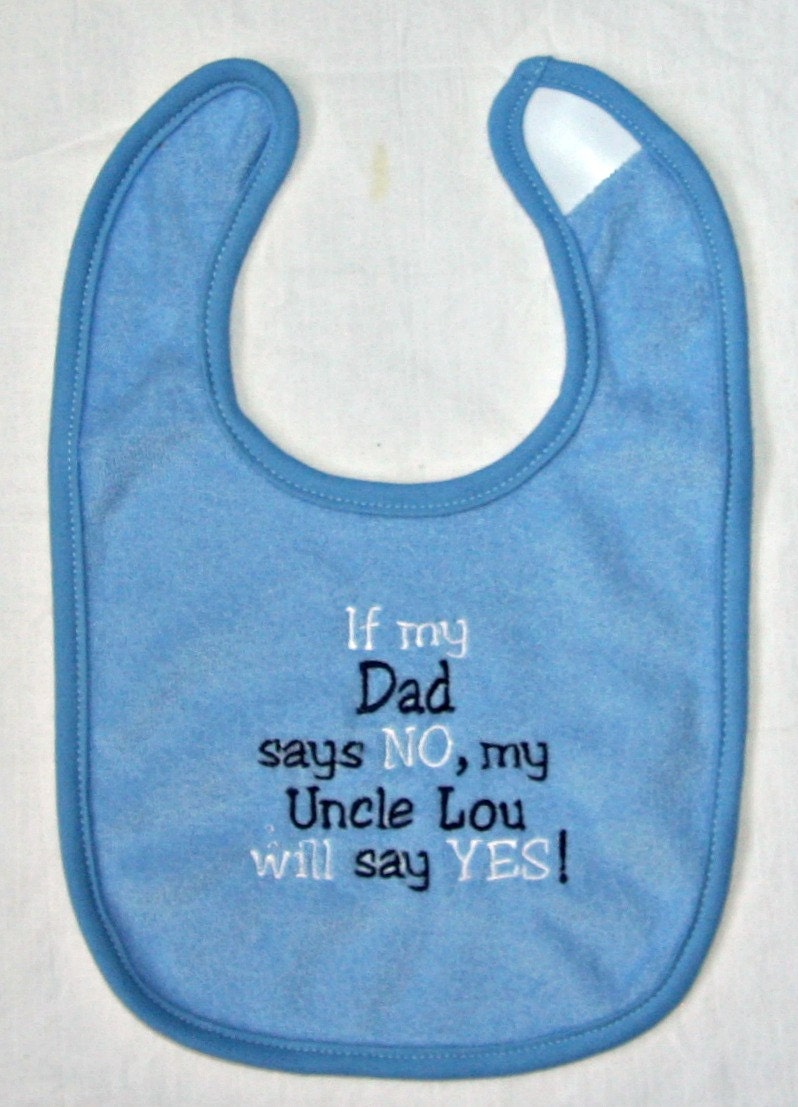 Wenn Mein Vater Sagt Nein Onkel | Onkel Name Wird Sagen, Ja Benutzerdefinierte Bestickt Lätzchen Wenn Mein Vater Sagt Nein Onkel | Onkel Name Wird Sagen, Ja Benutzerdefinierte Bestickt Lätzchen von Etsy - BoutiqfullyYours