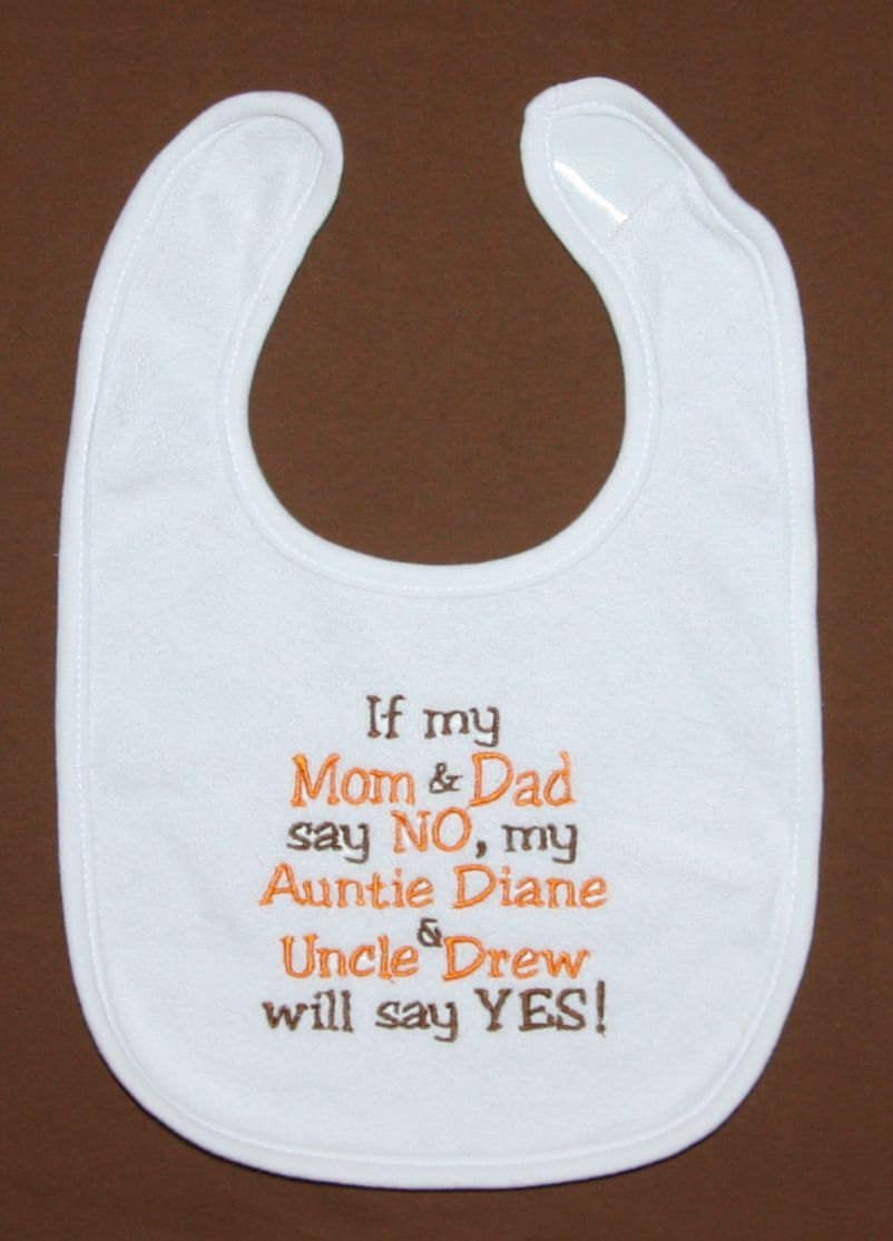 Wenn Meine Mutter Und Papa Sagen Nein Tante Onkel Wird Sagen, Ja Benutzerdefinierte Bestickt Lätzig Wenn Meine Mutter Und Papa Sagen Nein Tante Onkel Wird Sagen, Ja Benutzerdefinierte Bestickt Lätzig von Etsy - BoutiqfullyYours