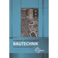 Peschel: Aufgaben-/Lösungsb. Bautechnik Bauzeichner-/innen von Europa-Lehrmittel