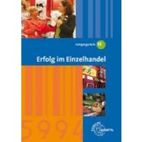 Erfolg im Einzelhandel Jahrgangsstufe 12 von Europa-Lehrmittel