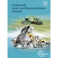 Fachkunde Land- und Baumaschinentechnik von Europa-Lehrmittel