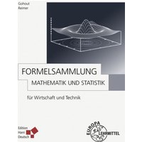 Gohout, W: Formelsammlung Mathematik und Statistik von Europa-Lehrmittel