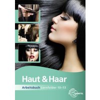 Haut & Haar Arbeitsbuch LF 10-13 von Europa-Lehrmittel