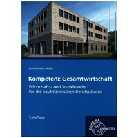 Kompetenz Gesamtwirtschaft, Wirtschafts- und Sozialkunde von Europa-Lehrmittel