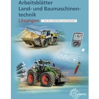 Lös./ Arbeitsblätter Land-/ Baumaschinentechnik von Europa-Lehrmittel