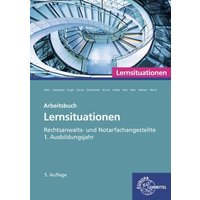 Rechtsanwalts- und Notarfachangestellte, Lernsituationen 1. Ausbildungsjahr von Europa-Lehrmittel