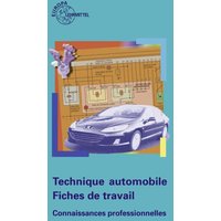 Fischer, R: Technique automobile/Fiches de travail/prof. von Europa-Lehrmittel