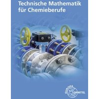 Technische Mathematik für Chemieberufe von Europa-Lehrmittel