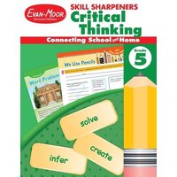 Skill Sharpeners: Critical Thinking, Grade 5 Workbook von Evan-Moor Educational Publishers