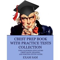 CBEST Prep Book with Practice Tests Collection for California Educators von Exam SAM Study Aids and Media