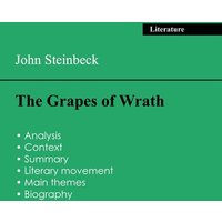 Succeed all your 2024 exams: Analysis of the novel of John Steinbeck's The Grapes of Wrath von Exams Books