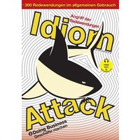 Idiom Attack Vol. 2 - English Idioms & Phrases for Doing Business (German Edition) von Exile Press