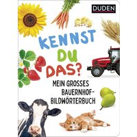 Duden 18+ Kennst du das? Mein großes Bauernhof-Bildwörterbuch von FISCHER Sauerländer Duden