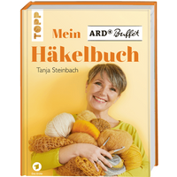 TOPP 27012 Mein ARD Buffet Häkelbuch - Home-Deko, Accessoires und modische Häkelideen aus der beliebten Sendung der ARD von FRECHVERLAG