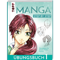 TOPP 28043 Manga Step by Step Übungsbuch 1 - Übungskurs für Shojos, Chibis, Shonen von FRECHVERLAG