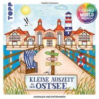 TOPP 28218 Colorful World Weltreise - Kleine Auszeit an der Ostsee TOPP 28218 Colorful World Weltreise - Kleine Auszeit an der Ostsee von FRECHVERLAG