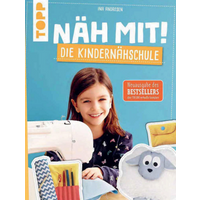 TOPP 29030 Näh mit! Die Kindernähschule - Kindgerechte Modelle für die Nähmaschine von FRECHVERLAG