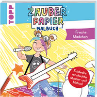 TOPP 29116 Zauberpapier Malbuch Freche Mädchen von FRECHVERLAG