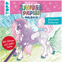 TOPP 29151 Glitzer Zauberpapier Malbuch Mystische Einhörner von FRECHVERLAG