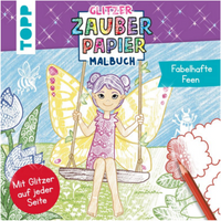 TOPP 29152 Glitzer Zauberpapier Malbuch Fabelhafte Feen von FRECHVERLAG