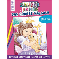 TOPP 4479 Zauberpapier - Das große Malbuch - für Mädchen - Entdecke versteckte Muster und Motive! | Pitz, Natascha von FRECHVERLAG