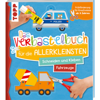 TOPP 4487 Das Verbastelbuch für die Allerkleinsten - Fahrzeuge Schneiden und Kleben TOPP 4487 Das Verbastelbuch für die Allerkleinsten - Fahrzeuge Schneiden und Kleben von FRECHVERLAG