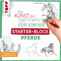 TOPP 4617 Die Kunst des Zeichnens für Kinder Starter-Block - Pferde - Mit Kreativideen zum Weiterzeichnen von FRECHVERLAG