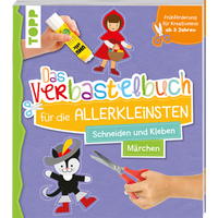 TOPP 4623 Das Verbastelbuch für die Allerkleinsten - Märchen Frühförderung für Kreativminis ab 3 Jahren von FRECHVERLAG