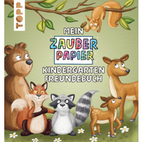 TOPP 4673 Mein Zauberpapier Kindergarten Freundebuch Wilde Waldtiere - Entdecke versteckte Muster beim Ausmalen! | Kraft, Melanie von FRECHVERLAG