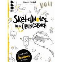 TOPP 4688 Sketchnotes - Dein Übungsbuch mit Mister Maikel - So easy - einfach loslegen! von FRECHVERLAG