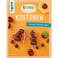 TOPP 8462 Kreativ kinderleicht Kastanien TOPP 8462 Kreativ kinderleicht Kastanien von FRECHVERLAG