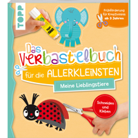 TOPP 8473 Das Verbastelbuch für die Allerkleinsten Schneiden und Kleben. Meine Lieblingstiere von FRECHVERLAG