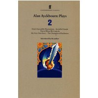 Alan Ayckbourn Plays 2 von Faber & Faber