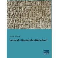 Lateinisch - Romanisches Wörterbuch von Fachbuchverlag Dresden