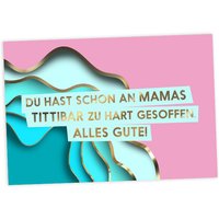 Geburtstagskarte Mamas Tittibar, 17,5cm x 12cm von Fck You Cards Krause & Tietjen GbR