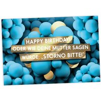 Geburtstagskarte Storno Bitte, 17,5cm x 12cm von Fck You Cards Krause & Tietjen GbR