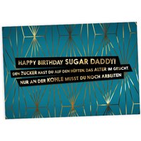 Geburtstagskarte Sugar Daddy, 17,5cm x 12cm von Fck You Cards Krause & Tietjen GbR