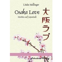 Osaka Love. Morden auf Japanisch von Fehnland Verlag