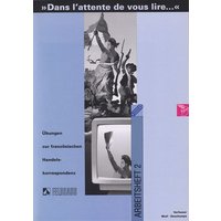 Dans l' attente de vous lire 2. Arbeitsheft von Feldhaus